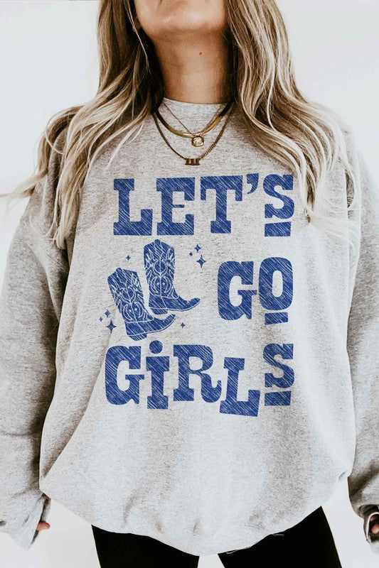 LETS GO GIRLS WESTERN BOOTS GRAPHIC SWEATSHIRT