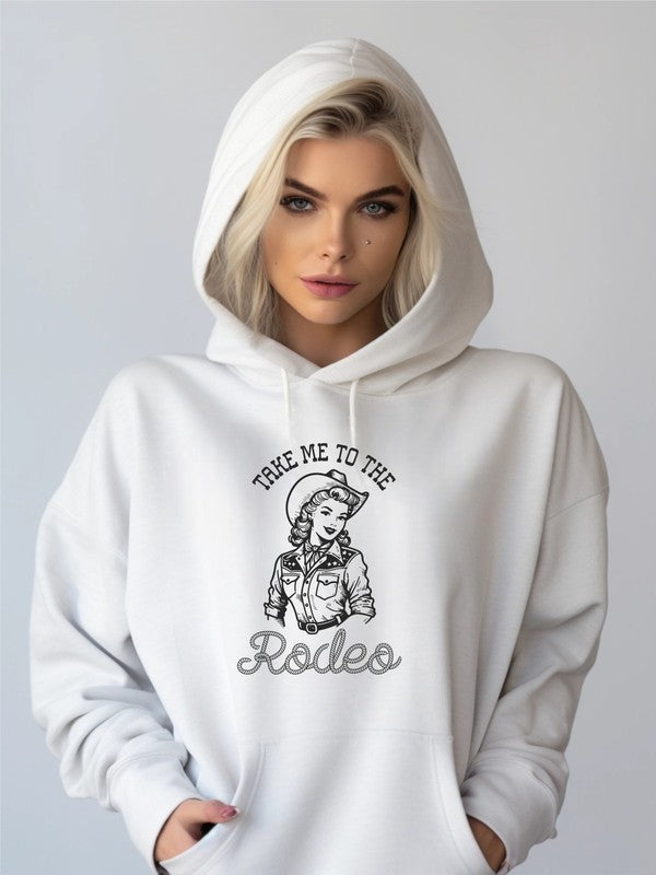 Take Me To The Rodeo Graphic Hoodie Sweatshirt