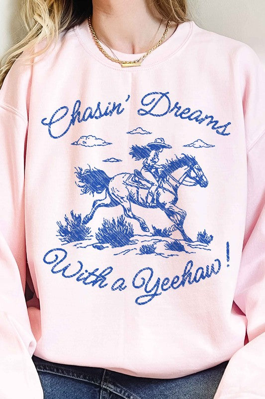 CHASIN' DREAMS Sweatshirt