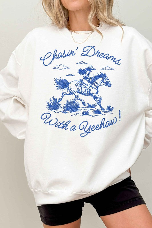 CHASIN' DREAMS Sweatshirt