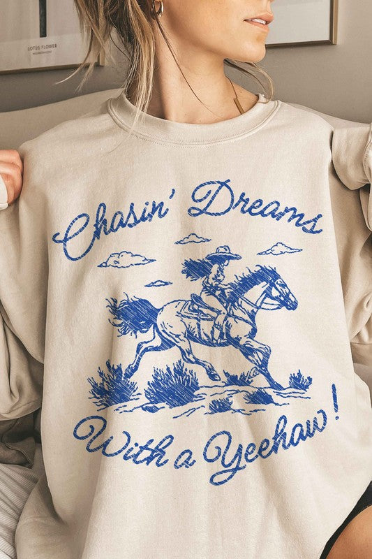 CHASIN' DREAMS Sweatshirt