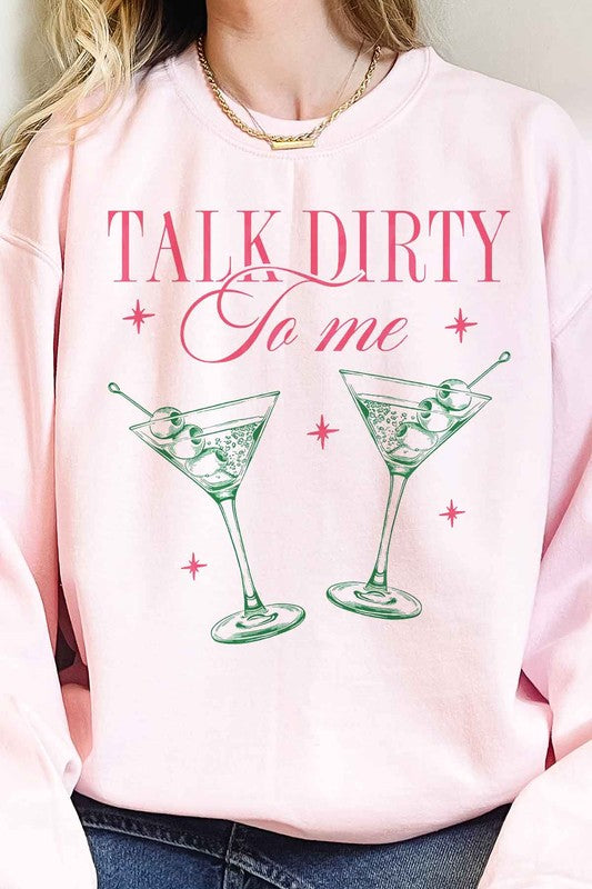 TALK DIRTY TO ME Oversized Sweatshirt