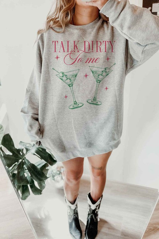 TALK DIRTY TO ME Oversized Sweatshirt