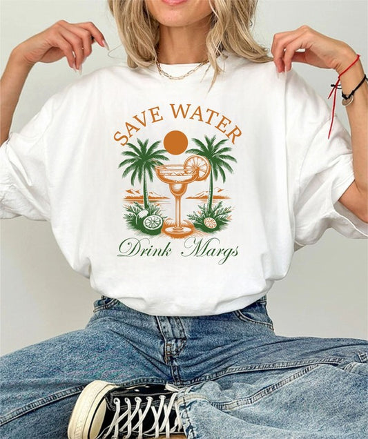 Save Water Drink Margs Tee