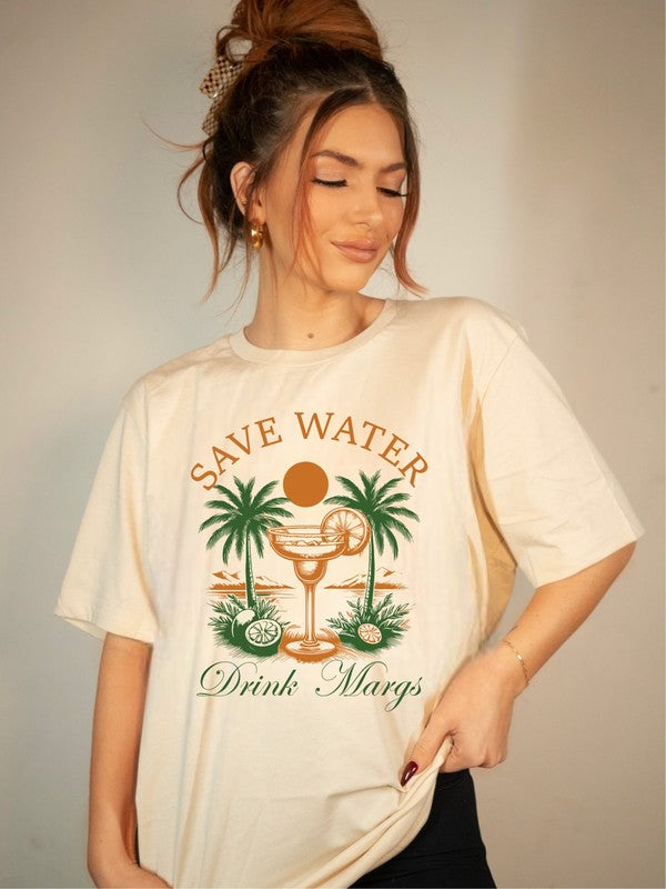 Save Water Drink Margs Tee